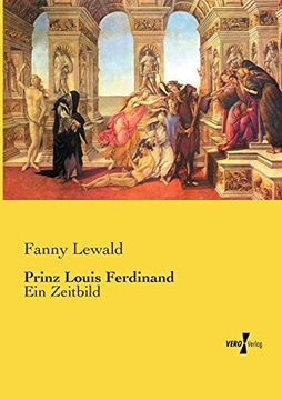 portada Prinz Louis Ferdinand: Ein Zeitbild (en Alemán)