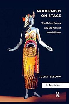 portada Modernism on Stage: The Ballets Russes and the Parisian Avant-Garde (en Inglés)