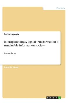 portada Interoperability. A digital transformation to sustainable information society: State of the art (en Inglés)