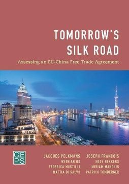 portada Tomorrow's Silk Road: Assessing an Eu-China Free Trade Agreement (en Inglés)