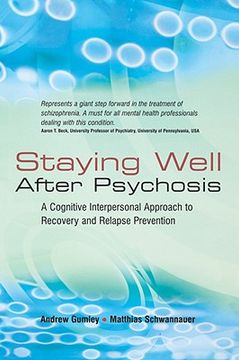 portada staying well after psychosis: a cognitive interpersonal approach to recovery and relapse prevention