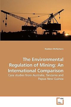 portada the environmental regulation of mining: an international comparison
