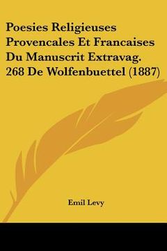 portada Poesies Religieuses Provencales Et Francaises Du Manuscrit Extravag. 268 De Wolfenbuettel (1887) (en Francés)