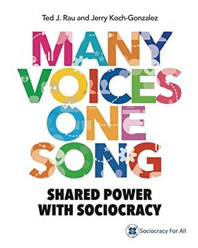portada Many Voices one Song: Shared Power With Sociocracy (in English)