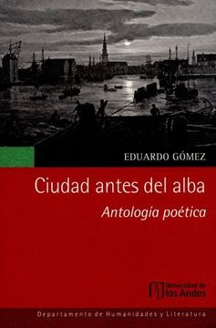 portada Ciudad Antes del Alba: Antología Poética (in Spanish)