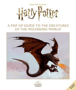 portada Harry Potter: A Pop-Up Guide to the Creatures of the Wizarding World (en Inglés)