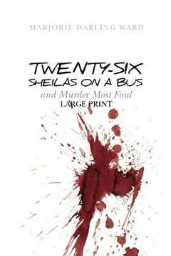 portada Twenty-six Sheilas on a Bus: and murder most foul