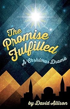portada The Promise Fulfilled: A Christmas Drama (en Inglés)