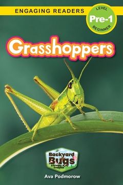 portada Grasshoppers: Backyard Bugs and Creepy-Crawlies (Engaging Readers, Level Pre-1) (en Inglés)