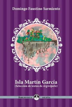 portada Isla Martín García - Selección de Textos de Argirópolis (in Spanish)