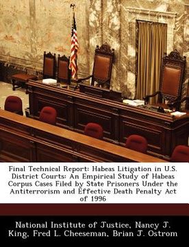 portada final technical report: habeas litigation in u.s. district courts: an empirical study of habeas corpus cases filed by state prisoners under th (en Inglés)