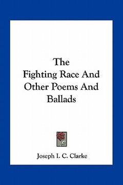 portada the fighting race and other poems and ballads