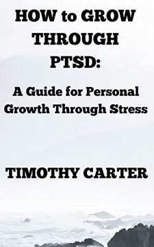 portada How to Grow Through Ptsd (Personal Growth) 