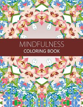 portada Mindfulness Coloring Book: Anti stress coloring book for adults (meditation for beginners, coloring pages for adults)