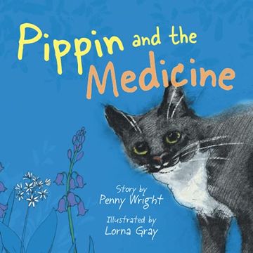 portada Pippin and the Medicine: A Funny and Vibrant True Story for pet Owners of all Ages (Crumps Barn Studio Kids) (en Inglés)