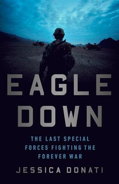 portada Eagle Down: The Last Special Forces Fighting the Forever war (in English)