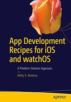 portada App Development Recipes for ios and Watchos: A Problem-Solution Approach (in English)