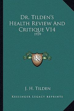 portada dr. tilden's health review and critique v14: 1939 (en Inglés)