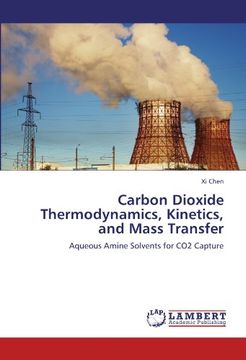 portada carbon dioxide thermodynamics, kinetics, and mass transfer (in English)