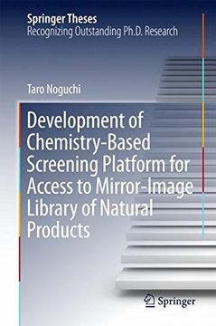 portada Development of Chemistry-Based Screening Platform for Access to Mirror-Image Library of Natural Products (Springer Theses)