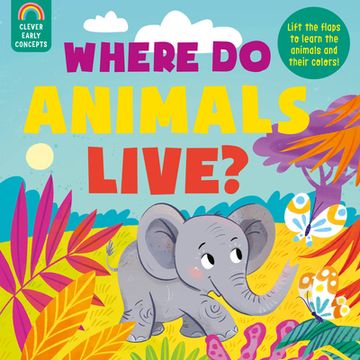 portada Guess and Learn: Where Do Animals Live? (en Inglés)