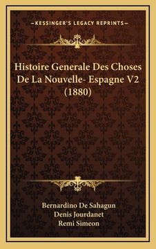 portada Histoire Generale Des Choses De La Nouvelle- Espagne V2 (1880) (in French)