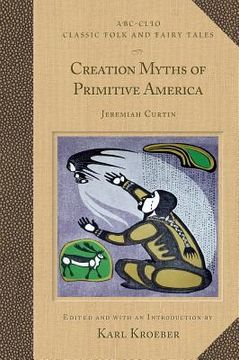 portada creation myths of primitive america (en Inglés)