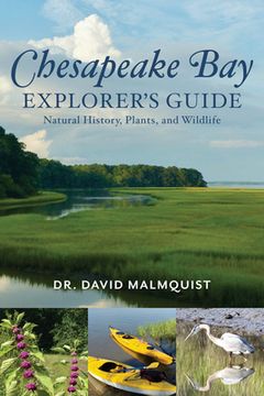 portada Chesapeake Bay Explorer's Guide: Natural History, Plants, and Wildlife (en Inglés)