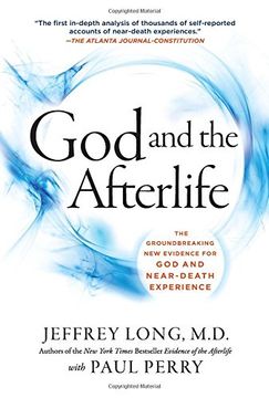 portada God and the Afterlife: The Groundbreaking New Evidence for God and Near-Death Experience