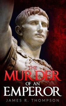 portada The Murder Of An Emperor (en Inglés)