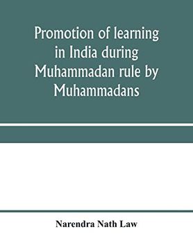 portada Promotion of Learning in India During Muhammadan Rule by Muhammadans (en Inglés)