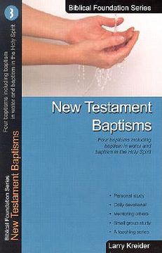portada new testament baptisms: four baptisms including baptism in water and baptism in the holy spirit (en Inglés)