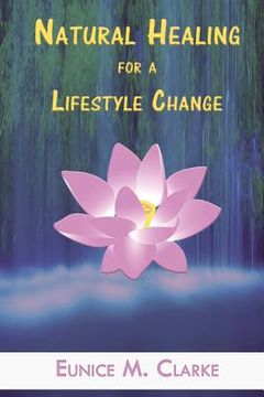 portada Natural Healing for a Lifestyle Change (en Inglés)