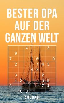 portada Bester Opa Auf Der Ganzen Welt - Sudoku: 150+ knifflige Rätsel - leicht - normal - schwer - Kleines Taschenbuch mit Lösungen - Tolles Geschenk für den (en Alemán)