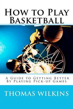 portada how to play basketball (in English)