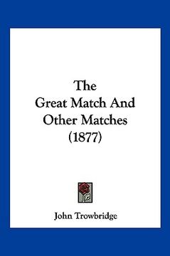 portada the great match and other matches (1877)