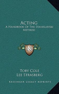 portada acting: a handbook of the stanislavski method (en Inglés)
