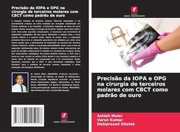 portada Precisão da Iopa e opg na Cirurgia de Terceiros Molares com Cbct Como Padrão de Ouro (en Portugués)