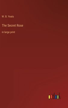 portada The Secret Rose: in large print (in English)