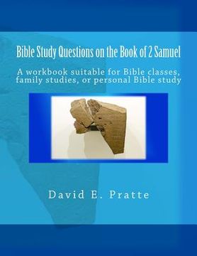 portada Bible Study Questions on the Book of 2 Samuel: A workbook suitable for Bible classes, family studies, or personal Bible study (en Inglés)