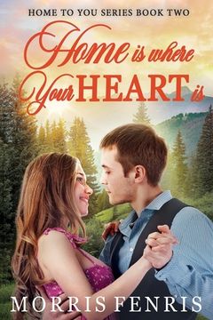 portada Home Is Where Your Heart Is (en Inglés)