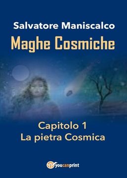 portada Maghe Cosmiche - Capitolo1: La pietra Cosmica (en Italiano)