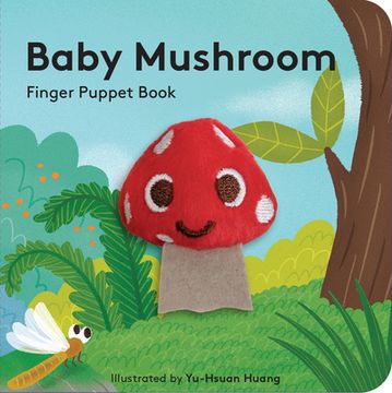 portada Baby Mushroom: Finger Puppet Book (Little Finger Puppet) (en Inglés)