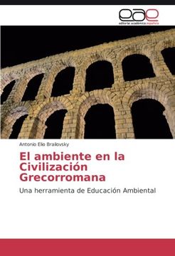 portada El ambiente en la Civilización Grecorromana: Una herramienta de Educación Ambiental (Spanish Edition)
