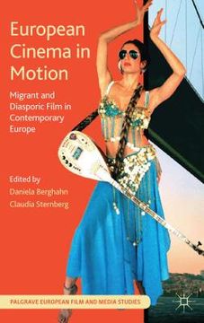 portada European Cinema in Motion: Migrant and Diasporic Film in Contemporary Europe (en Inglés)
