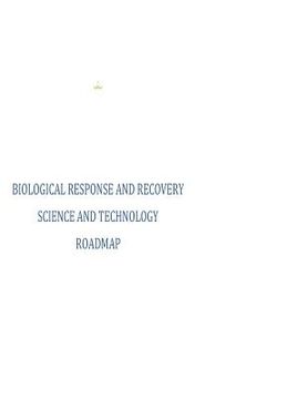 portada Biological Response and Recovery Science and Technology Roadmap (en Inglés)