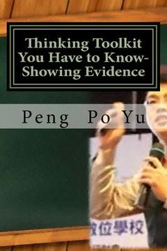 portada Thinking Toolkit You Have to Know-Showing Evidence: Showing Evidence (en Inglés)