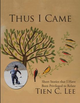 portada Thus I Came: Short Stories that I Have Been Privileged to Relate (in English)