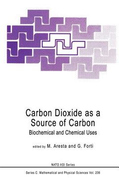 portada Carbon Dioxide as a Source of Carbon: Biochemical and Chemical Uses (en Inglés)