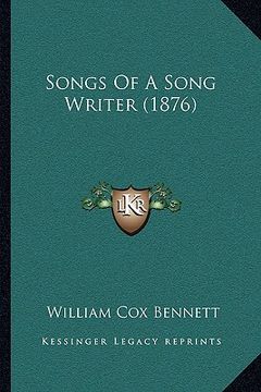portada songs of a song writer (1876) (en Inglés)